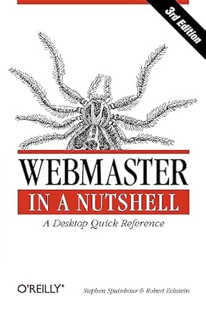 webmaster in a nutshell 1st edition stephen spainhour ,robert eckstein 0596003579, 978-0596003579