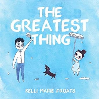 the greatest thing a chiropractic childrens book 1st edition kelli marie froats ,jen calvin 1728772990,