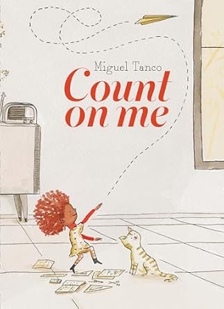 count on me 1st edition miguel tanco 0735265755, 978-0735265752