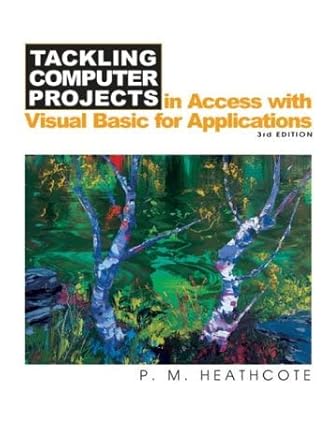 tackling computer projects in access with visual basic for applications 1st edition p m heathcote 1903112222,