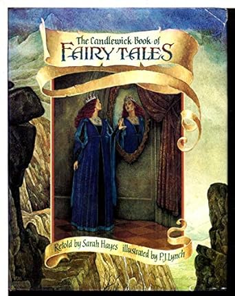 the candlewick book of fairy tales 1st edition sarah hayes ,p j lynch 1564022609, 978-1564022608