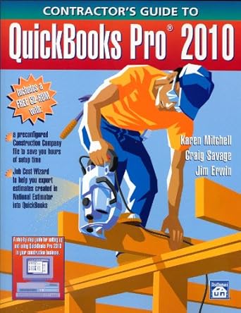 contractors guide to quickbooks pro 2010 1st edition karen mitchell ,craig savage ,jim erwin 1572182369,