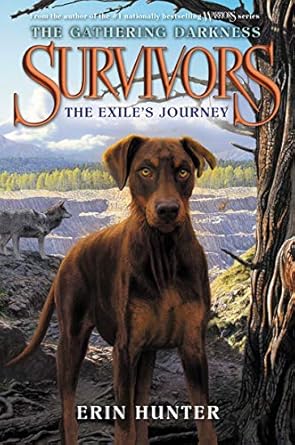 survivors the gathering darkness #5 the exiles journey 1st edition erin hunter ,laszlo kubinyi ,julia green