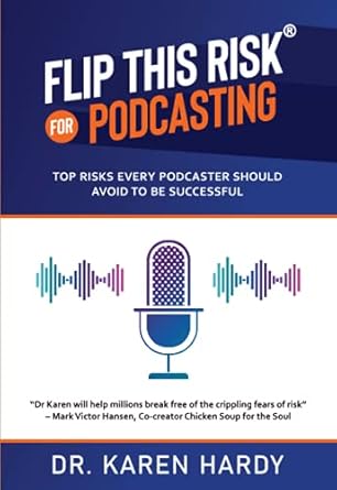 flip this risk for podcasting top risks every podcaster should avoid to be successful book series 1st edition