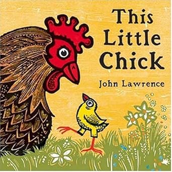 this little chick 1st edition john lawrence 0763628824, 978-0763628826