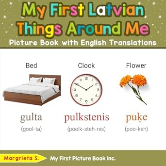 my first latvian things around me picture book with english translations 1st edition margrieta s 0369606183,