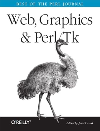web graphics and perl tk best of the perl journal 1st edition jon orwant 0596003110, 978-0596003111