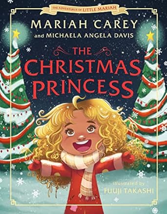 the christmas princess 1st edition mariah carey ,michaela angela davis ,fuuji takashi 1250837111,
