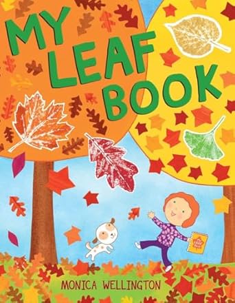 my leaf book 1st edition monica wellington 0803741413, 978-0803741416