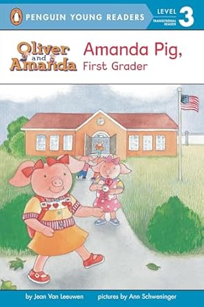 amanda pig first grader 1st edition jean van leeuwen ,ann schweninger 0142412767, 978-0142412763