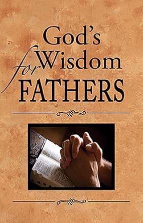 gods wisdom for fathers 1st edition jack countryman 9781404174542, 978-1404113886
