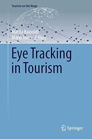 eye tracking in tourism 1st edition mattia rainoldi ,mario jooss 3030497089, 978-3030497088