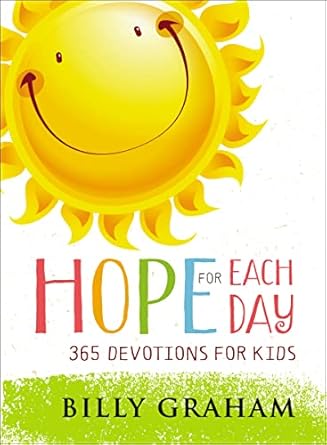 hope for each day 365 devotions for kids 1st edition billy graham 0718086171, 978-0718086176
