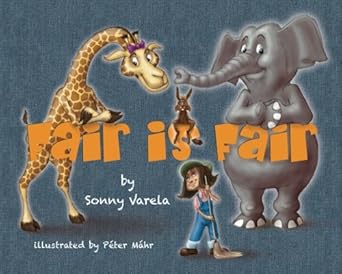 fair is fair 1st edition sonny varela ,peter mahr 1494904047, 978-1494904043