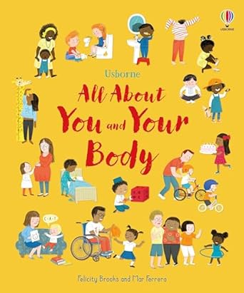 all about you and your body 1st edition felicity brooks ,mar ferrero 1805071556, 978-1805071556