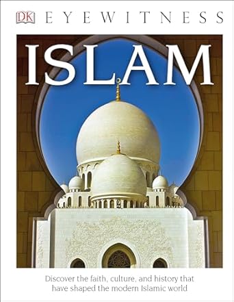 dk eyewitness books islam 1st edition dk 1465474080, 978-1465474087