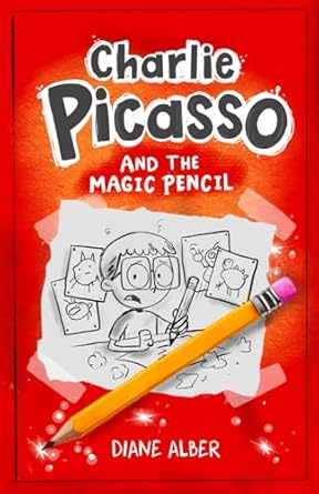charlie picasso and the magic pencil 1st edition diane alber 1960643606, 978-1960643605
