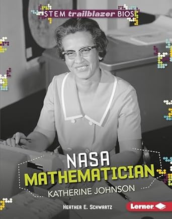 nasa mathematician katherine johnson 1st edition heather e schwartz 1512457035, 978-1512457032