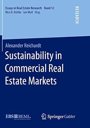sustainability in commercial real estate markets 1st edition alexander reichardt 3658215097, 978-3658215095