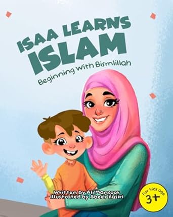 isaa learns islam beginning with bismillah 1st edition ali mansoor ,abeer kasiri 1738363503, 978-1738363506