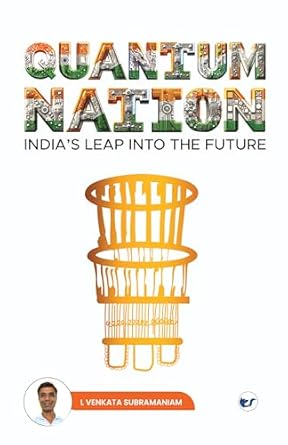 quantum nation indias leap into the future 1st edition l venkata subramaniam 9356489076, 978-9356489073