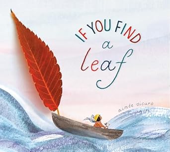 if you find a leaf 1st edition aimee sicuro 0593901584, 978-0593901588