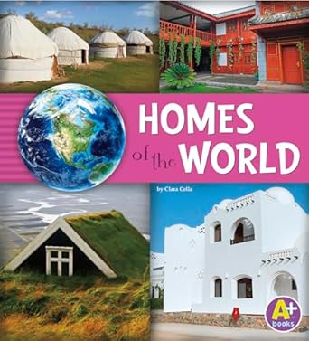 homes of the world 1st edition nancy loewen ,paula skelley 1491439300, 978-1491439302
