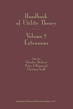 handbook of utility theory volume 2 extensions 1st edition salvador barbera ,peter hammond ,christian seidl