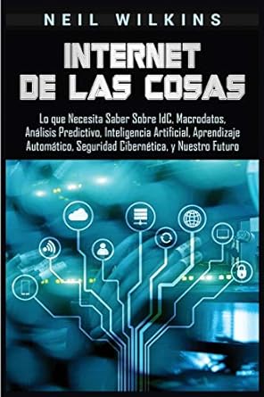 internet de las cosas lo que necesita saber sobre idc macrodatos analisis predictivo inteligencia artificial