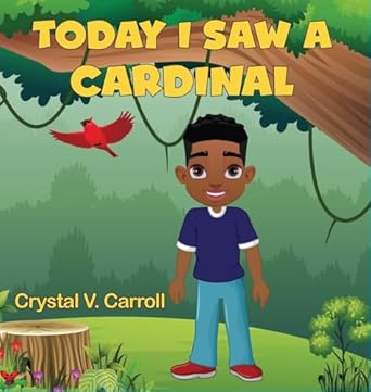 today i saw a cardinal 1st edition crystal v carroll 1954433115, 978-1954433113