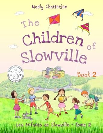 the children of slowville book 2 les enfants de slowville tome 2 1st edition madly chatterjee 1916049117,
