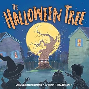 the halloween tree build new traditions with this funny and imaginative holiday book for children 1st edition