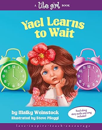 yael learns to wait 1st edition malky weinstock ,steve pileggi 160763354x, 978-1607633549