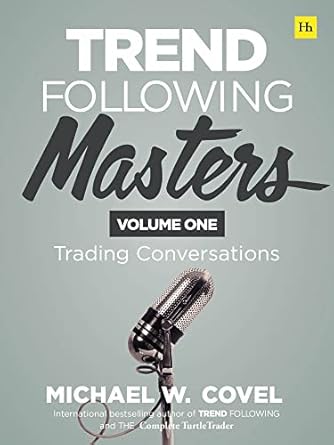 trend following masters trading conversations volume one 1st edition michael covel 0857198165, 978-0857198167