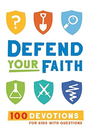 defend your faith 100 devotions for kids with questions 1st edition jesse florea 1462796737, 978-1462796731