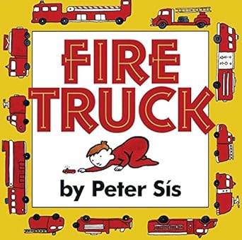 fire truck 1st edition peter sis 0688158781, 978-0688158781