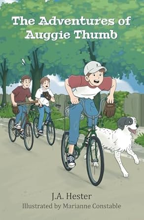the adventures of auggie thumb a humorous tale of family dogs friendship and courage when it counts 1st