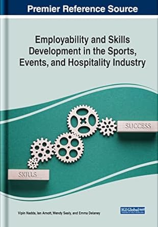 employability and skills development in the sports events and hospitality industry 1st edition vipin nadda