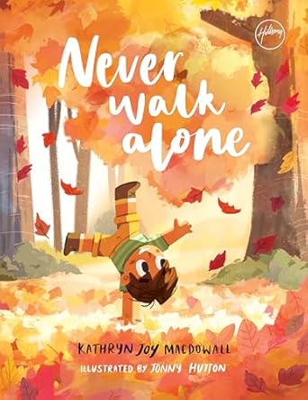 never walk alone 1st edition kathryn joy macdowall ,jonny hutton 0830790152, 978-0830790159