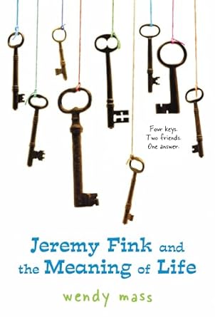 jeremy fink and the meaning of life 1st edition wendy mass 0316058491, 978-0316058490