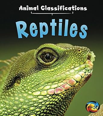 reptiles 1st edition angela royston 1484607619, 978-1484607619