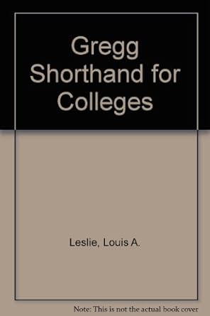 gregg shorthand for colleges 1st edition louis a leslie 0070377529, 978-0070377523
