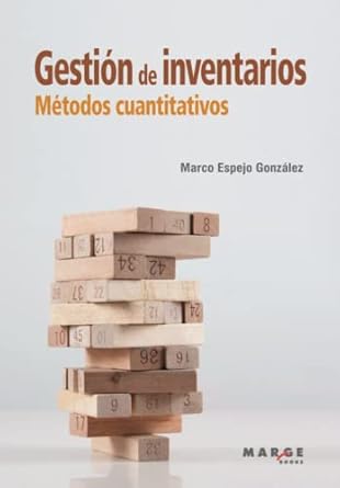 gestion de inventarios metodos cuantitativos 1st edition marco espejo gonzalez 8419109169, 978-8419109163