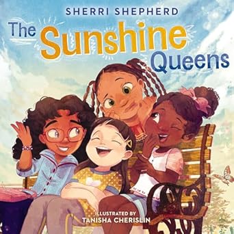 the sunshine queens 1st edition sherri shepherd ,tanisha cherislin 1400252733, 978-1400252732
