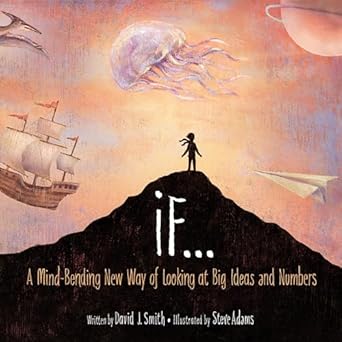 if a mind bending new way of looking at big ideas and numbers 1st edition david j smith ,steve adams