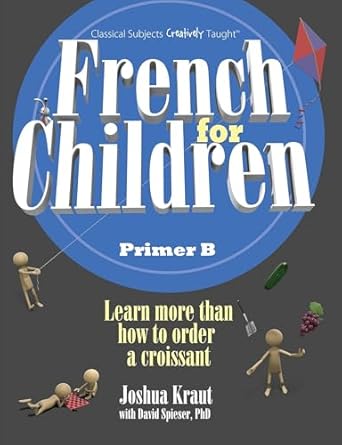 french for children primer b 1st edition joshua kraut ,lauraine gustafson 1600512968, 978-1600512964