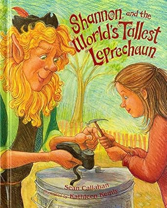 shannon and the worlds tallest leprechaun 1st edition sean callahan ,kathleen kemly 0807573264, 978-0807573266