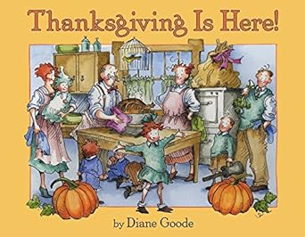 thanksgiving is here 1st edition diane goode 0060515880, 978-0060515881