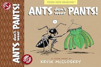 ants dont wear pants toon level 1 1st edition kevin mccloskey 1662665008, 978-1662665004