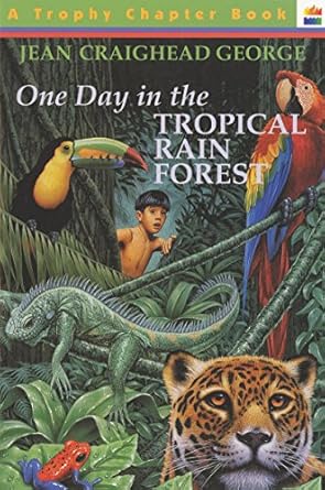 one day in the tropical rain forest 1st edition jean craighead george ,gary allen 0064420167, 978-0064420167